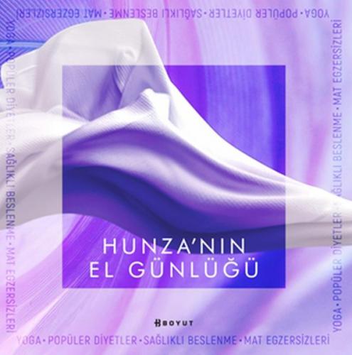 Hunza'nın El Günlüğü - Selime Tuğba Ciğerdelen - Boyut Yayın Grubu