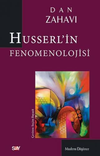 Husserl'in Fenomenolojisi - Dan Zahavi - Say Yayınları