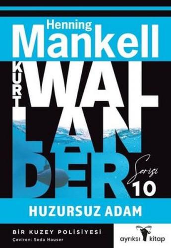 Huzursuz Adam - Kurt Wallander Serisi - Henning Mankell - Ayrıksı Kita