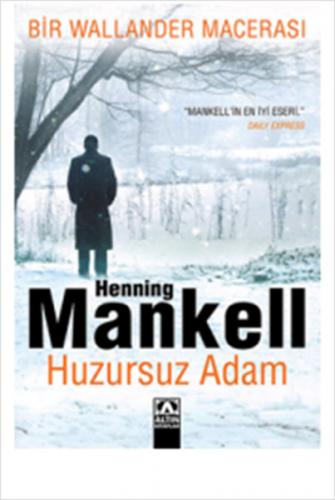 Huzursuz Adam - Henning Mankell - Altın Kitaplar