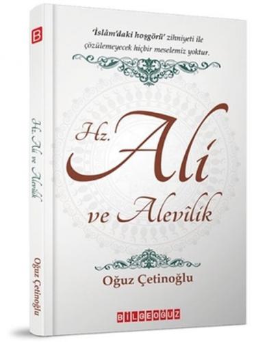 Hz. Ali ve Alevilik - Oğuz Çetinoğlu - Bilgeoğuz Yayınları