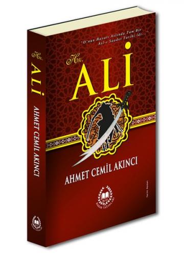 Hz. Ali - Ahmet Cemil Akıncı - Bahar Yayınları