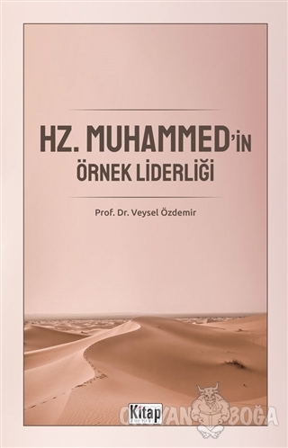 Hz. Muhammed'in Örnek Liderliği - Veysel Özdemir - Kitap Dünyası