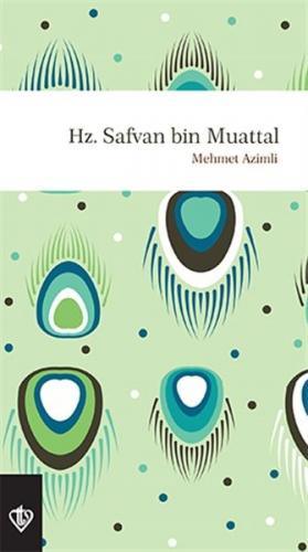 Hz. Safvan Bin Muattal - Mehmet Azimli - Türkiye Diyanet Vakfı Yayınla