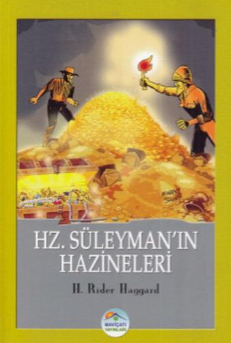 Hz. Süleyman'ın Hazineleri - H. Rider Haggard - Maviçatı Yayınları