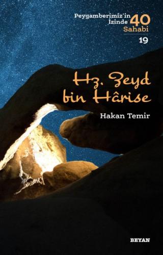 Hz. Zeyd bin Harise - Peygamberimiz'in İzinde 40 Sahabi/19 - Hakan Tem