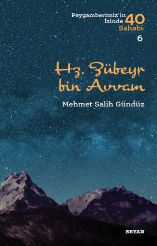 Hz. Zübeyr bin Avvam - Peygamberimiz'in İzinde 40 Sahabi/6 - Mehmet Sa