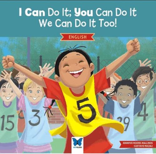 I Can Do It; You Can Do It, We Can Do It Too! (İngilizce) - Jennifer M
