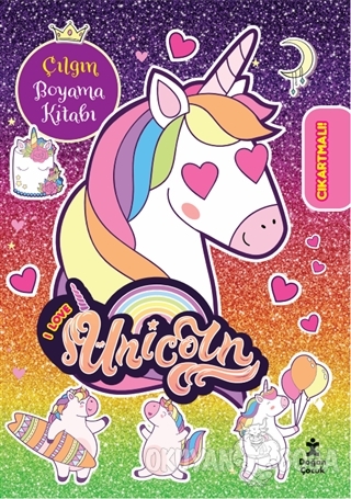 I Love Unicorn - Çılgın Boyama Kitabı - Kolektif - Doğan Egmont Yayınc