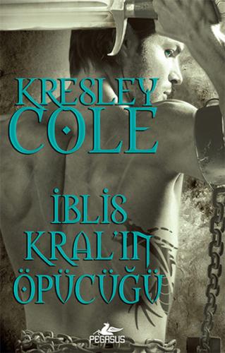 İblis Kral'ın Öpücüğü - Kresley Cole - Pegasus Yayınları