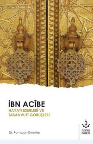İbn Acibe Hayatı Eserleri ve Tasavvufi Görüşleri - Ramazan Emektar - N