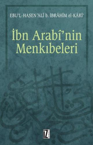 İbn Arabi'nin Menkıbeleri - Ebu'l Hasen Ali b. İbrahim el-Kari - İz Ya