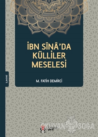 İbn Sina'da Külliler Meselesi - Fatih Demirci - DBY Yayınları