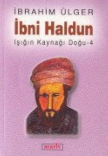 İbni Haldun - İbrahim Ülger - Berfin Yayınları