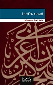 İbnü'l - Arabi - Mahmud Erol Kılıç - İsam Yayınları