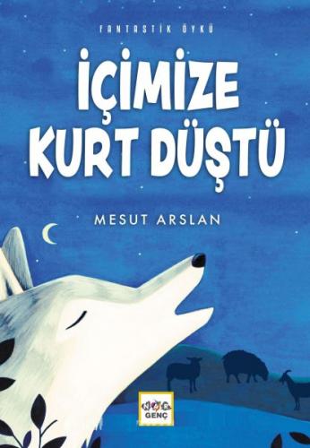 İçimize Kurt Düştü - Mesut Arslan - Nar Yayınları