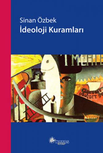 İdeoloji Kuramları - Sinan Özbek - Notos Kitap