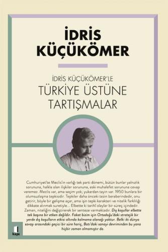İdris Küçükömer'le Türkiye Üstüne Tartışmalar - İdris Küçükömer - Kapı