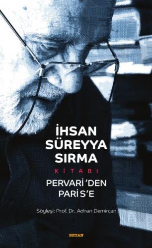 İhsan Süreyya Sırma Kitabı (Ciltli) - Adnan Demircan - Beyan Yayınları