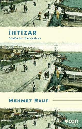 İhtizar - Mehmet Rauf - Can Yayınları