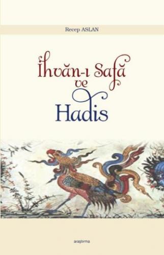 İhvan-ı Safa ve Hadis - Recep Aslan - Araştırma Yayınları