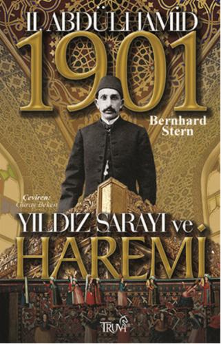 2. Abdülhamid Yıldız Sarayı ve Haremi - Bernhard Stern - Truva Yayınla