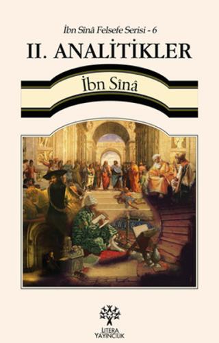 2. Analitikler / İbn Sina Felsefe Serisi - 6 - İbn Sina - Litera Yayın