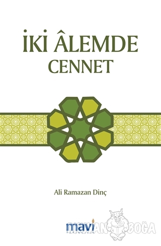 İki Alemde Cennet - Ali Ramazan Dinç - Mavi Yayıncılık