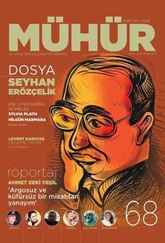 İki Aylık Şiir ve Edebiyat Dergisi Ocak-Şubat 2016 - Mühür Sayı: 68 - 