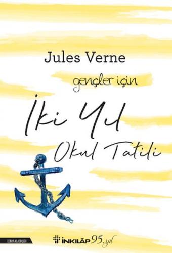 İki Yıl Okul Tatili-Gençler İçin - Jules Verne - İnkılap Kitabevi
