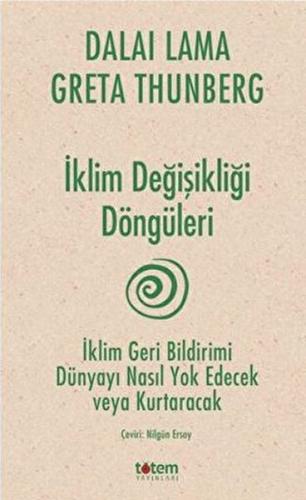 İklim Değişikliği Döngüleri - Greta Thunberg - Totem Yayınları