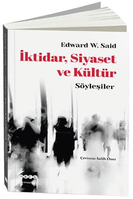İktidar, Siyaset ve Kültür - Edward W. Said - Hece Yayınları