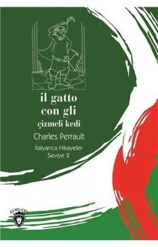 Il Gatto Con Gli (Çizmeli Kedi) İtalyanca Hikayeler Seviye 2 - Kolekti