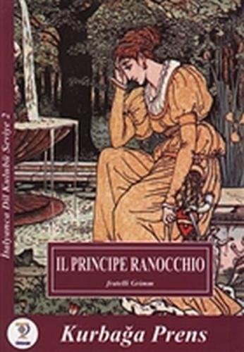 Il Principe Ranocchio - Kurbağa Prens - Fratelli Grimm - Tiydem Yayınc