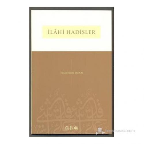 İlahi Hadisler - Hasan Hüsnü Erdem - Diyanet İşleri Başkanlığı