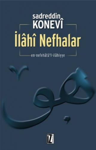 İlahi Nefhalar - Sadreddin Konevi - İz Yayıncılık