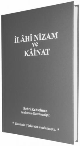 İlahi Nizam ve Kainat (Günümüz Türkçesi) - Bedri Ruhselman - MTİAD 195