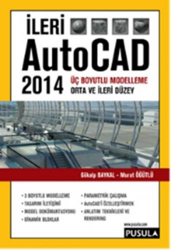İleri AutoCAD 2014 - Gökalp Baykal - Pusula Yayıncılık - Özel Ürün
