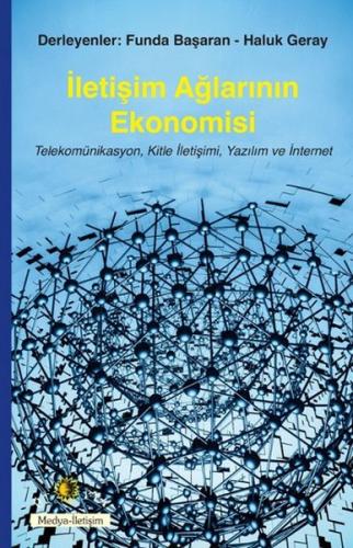 İletişim Ağlarının Ekonomisi Telekomünikasyon, Kitle İletişimi, Yazılı
