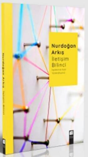 İletişim Bilinci - Nurdoğan Arkış - Final Kültür Sanat Yayınları