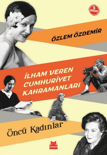 İlham Veren Cumhuriyet Kahramanları - Öncü Kadınlar - Özlem Özdemir - 