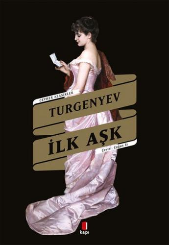 İlk Aşk - İvan Sergeyeviç Turgenyev - Kapı Yayınları