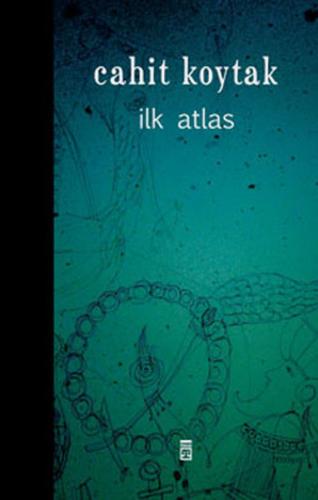İlk Atlas (Ciltli) - Cahit Koytak - Timaş Yayınları