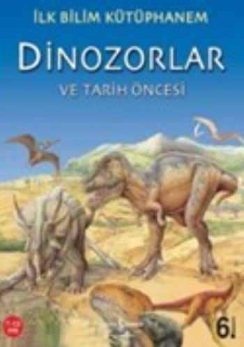Dinozorlar ve Tarih Öncesi - Nicholas Harris - İş Bankası Kültür Yayın