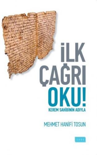 İlk Çağrı Oku Kerem Sahibinin Adıyla - Mehmet Hanifi Tosun - Sude Yayı