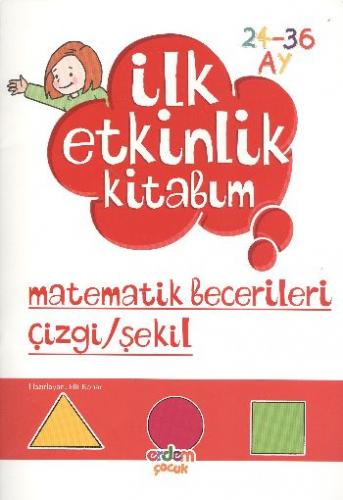 İlk Etkinlik Kitabım - Elif Konar - Erdem Çocuk - Okul Öncesi