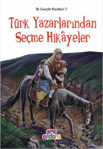 İlk Gençlik Klasikleri 7 - Türk Yazarlarından Seçme Hikayeler - Meryem