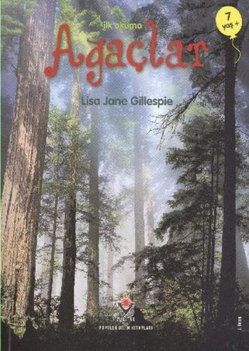 İlk Okuma - Ağaçlar - Lisa Jane Gillespie - TÜBİTAK Yayınları