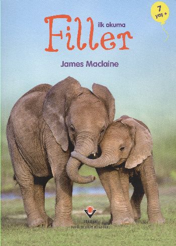 İlk Okuma - Filler - James Maclaine - TÜBİTAK Yayınları