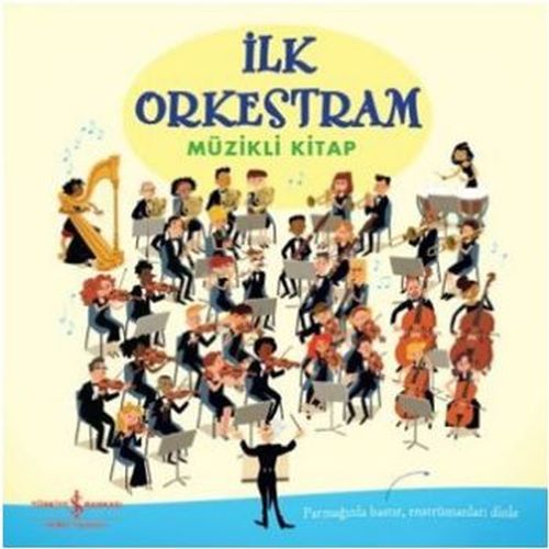 İlk Orkestram (Ciltli) - Sam Taplin - İş Bankası Kültür Yayınları